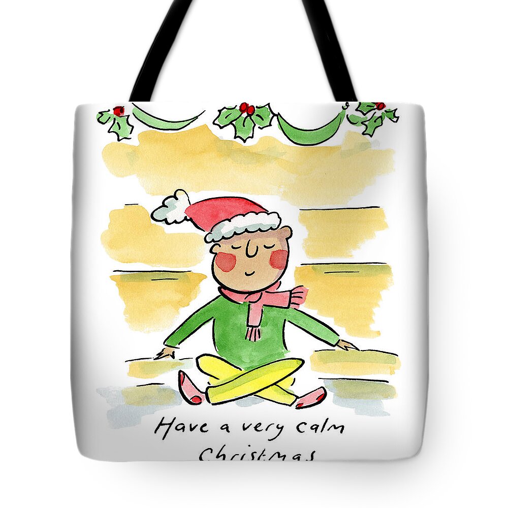 Have a very calm Christmas - Tote Bag