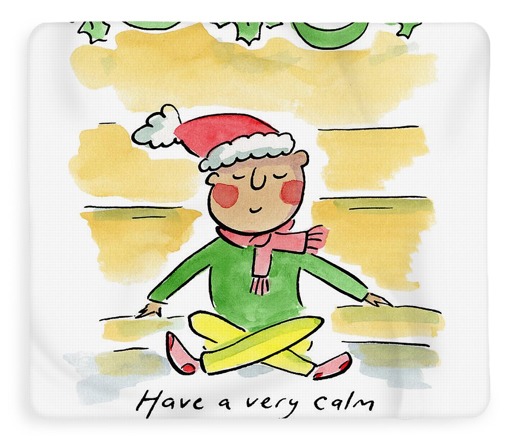 Have a very calm Christmas - Blanket