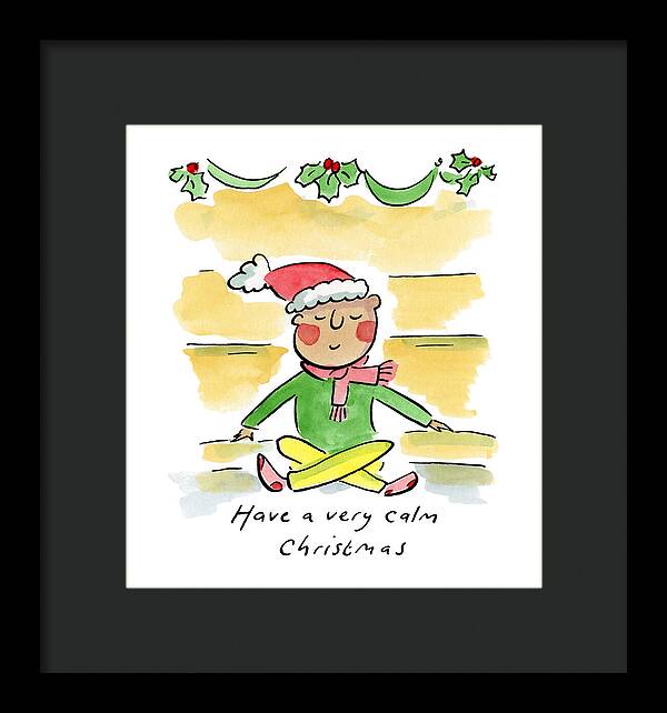 Have a very calm Christmas - Framed Print