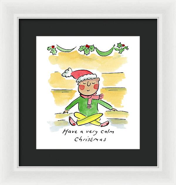 Have a very calm Christmas - Framed Print