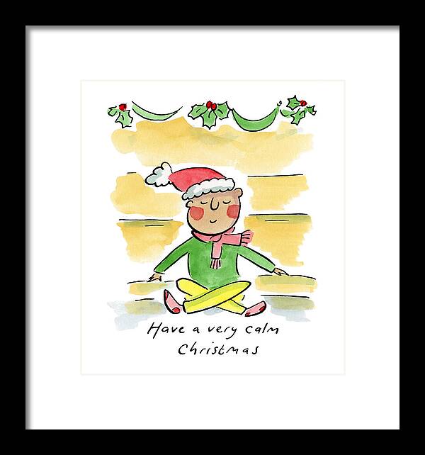 Have a very calm Christmas - Framed Print