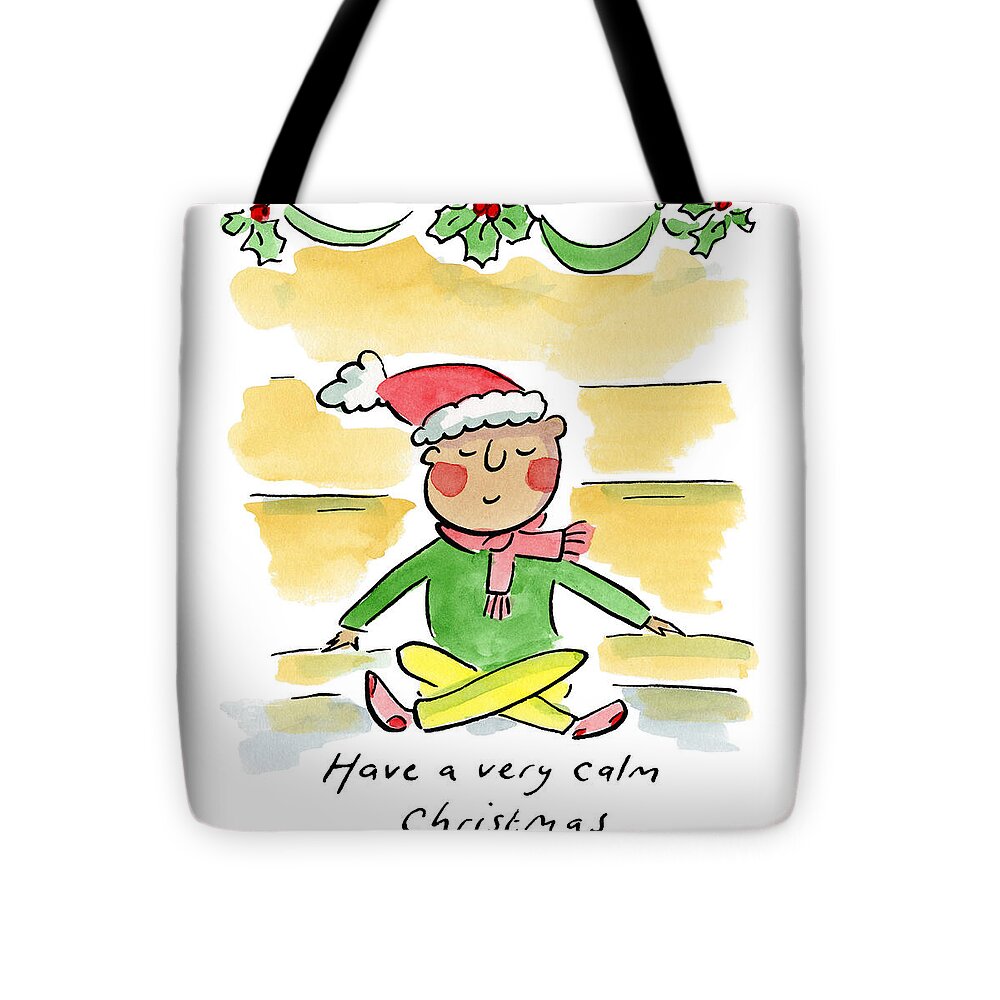 Have a very calm Christmas - Tote Bag