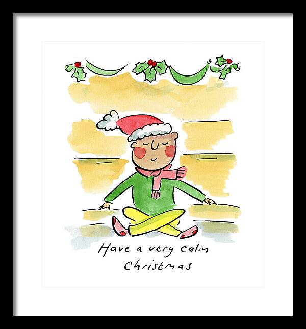 Have a very calm Christmas - Framed Print
