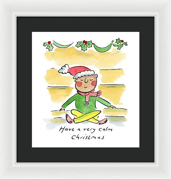 Have a very calm Christmas - Framed Print