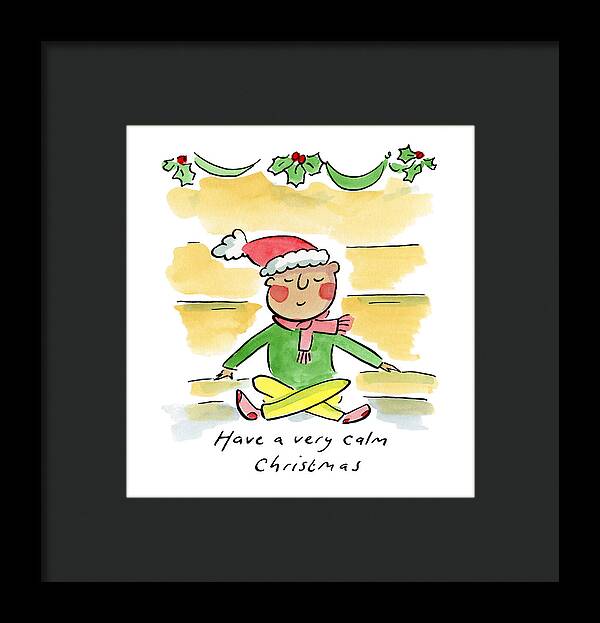 Have a very calm Christmas - Framed Print