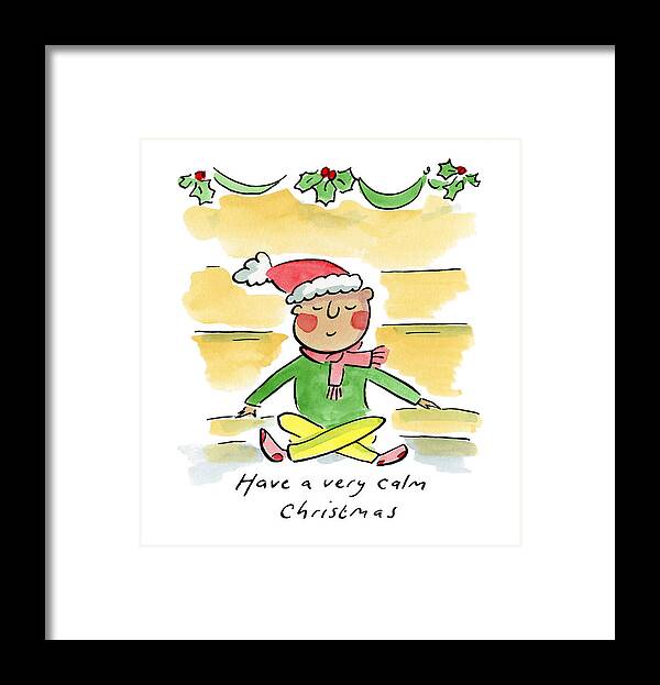 Have a very calm Christmas - Framed Print