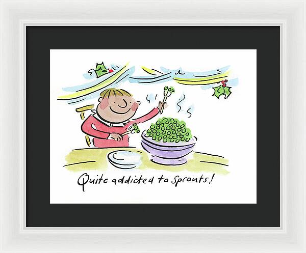 Quite addicted to Sprouts - Framed Print