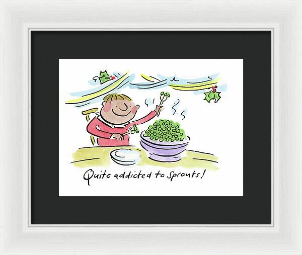 Quite addicted to Sprouts - Framed Print