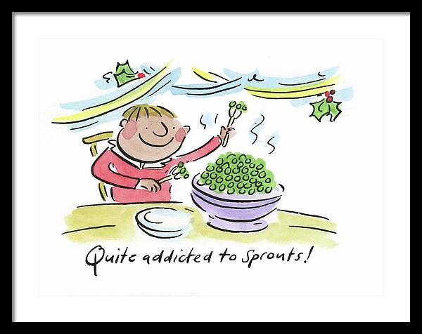 Quite addicted to Sprouts - Framed Print