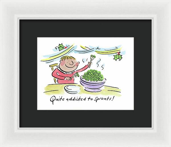 Quite addicted to Sprouts - Framed Print