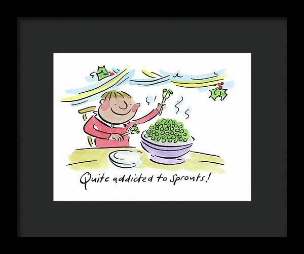 Quite addicted to Sprouts - Framed Print