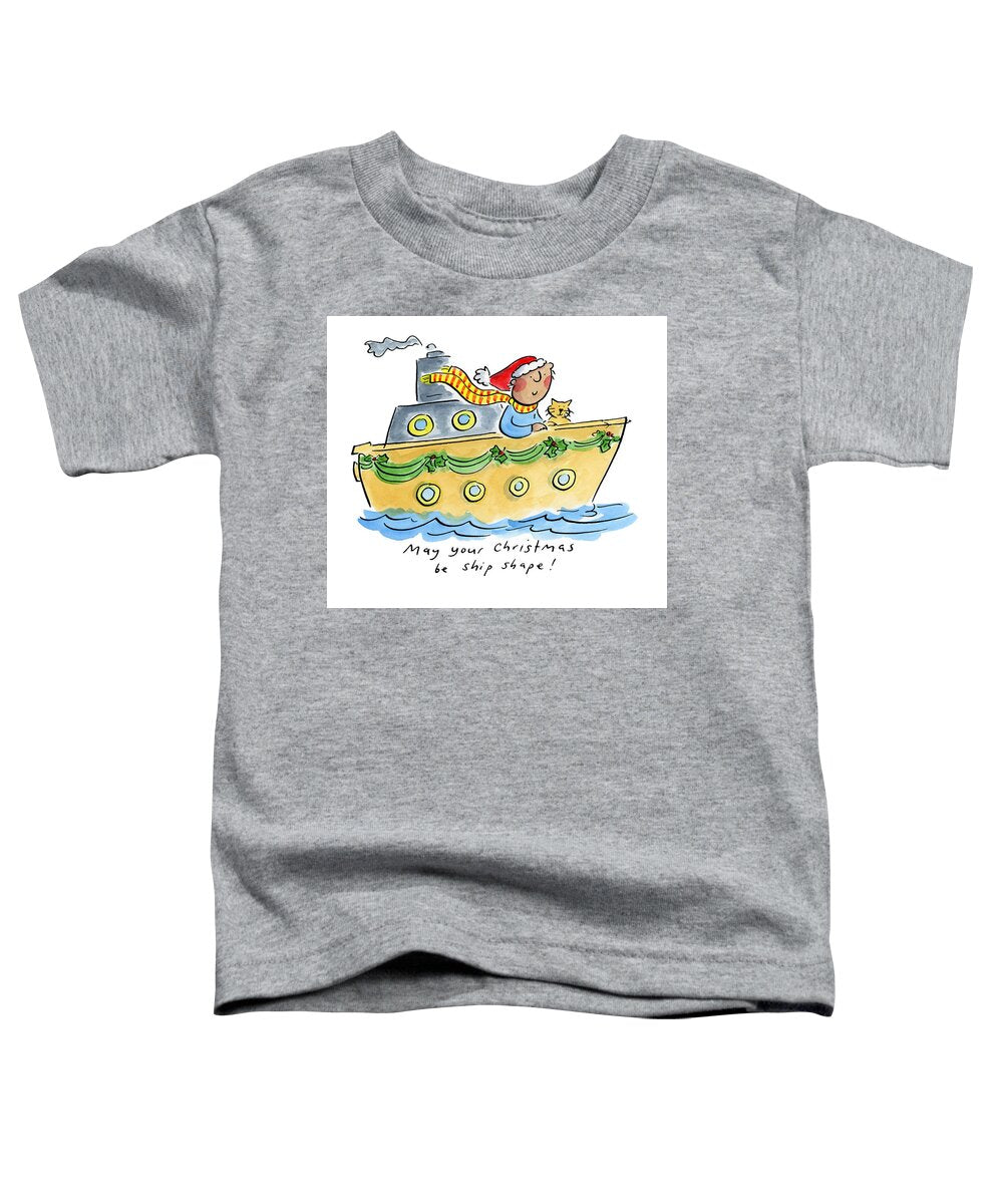Ship Shape Christmas - Toddler T-Shirt