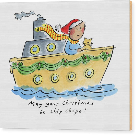 Ship Shape Christmas - Wood Print