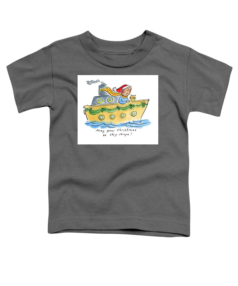 Ship Shape Christmas - Toddler T-Shirt