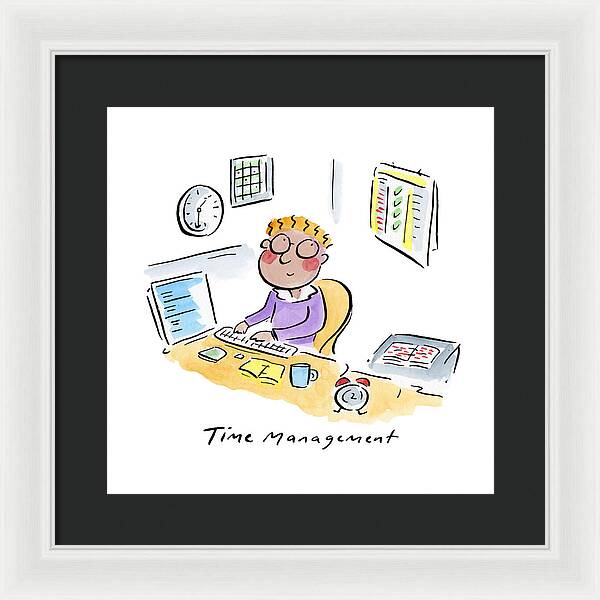 Time Management - Framed Print