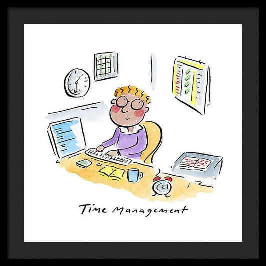 Time Management - Framed Print