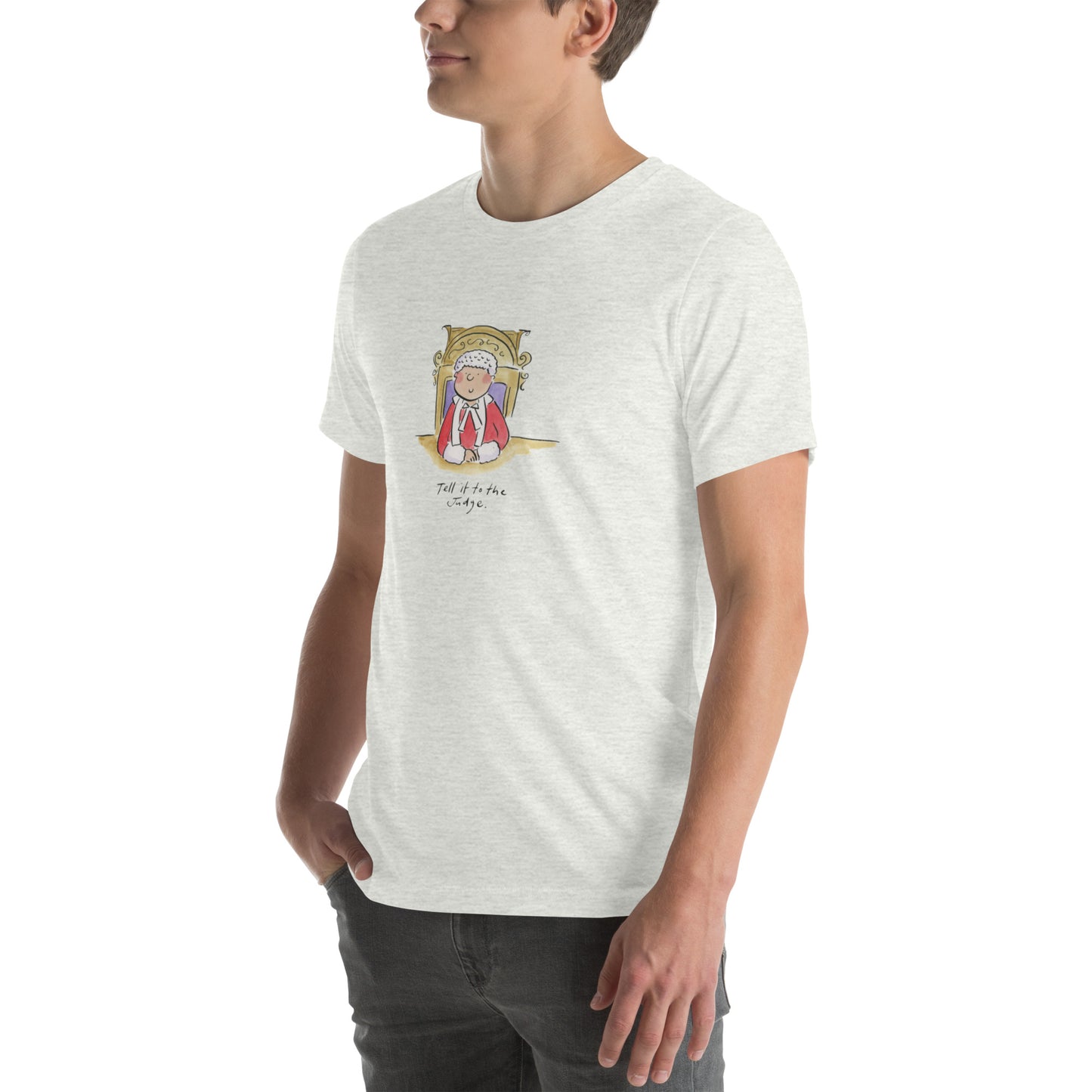 Tell it to the judge Illustration by Rosie Brooks Unisex t-shirt