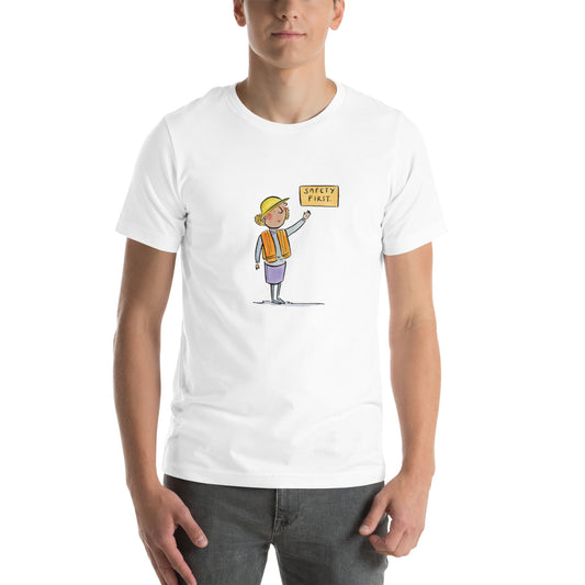 Safety First Unisex t-shirt